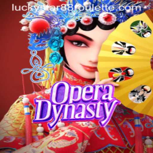 Discover the Mesmerizing World of OperaDynasty and Unlock the Secrets of Luckystar88